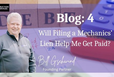 Will Filing a Mechanics’ Lien Help Me Get Paid?