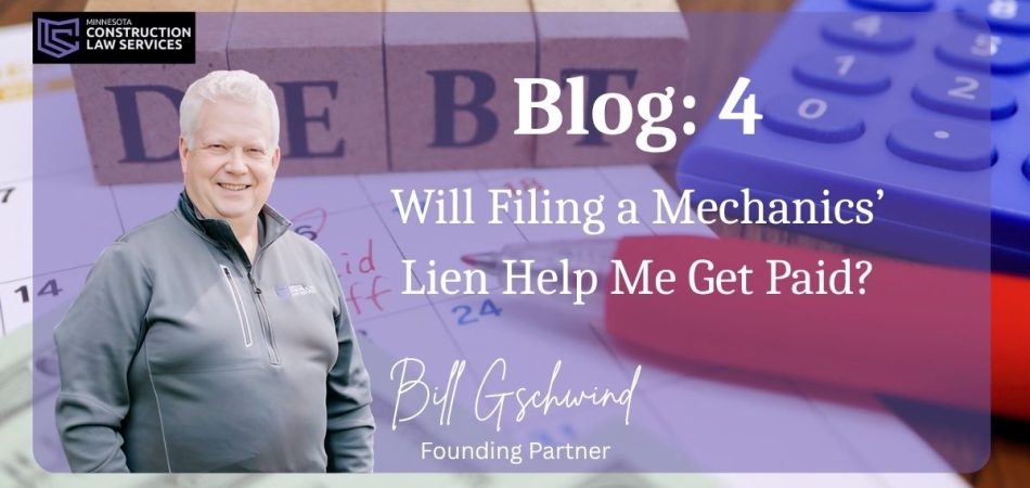 Will Filing a Mechanics’ Lien Help Me Get Paid?