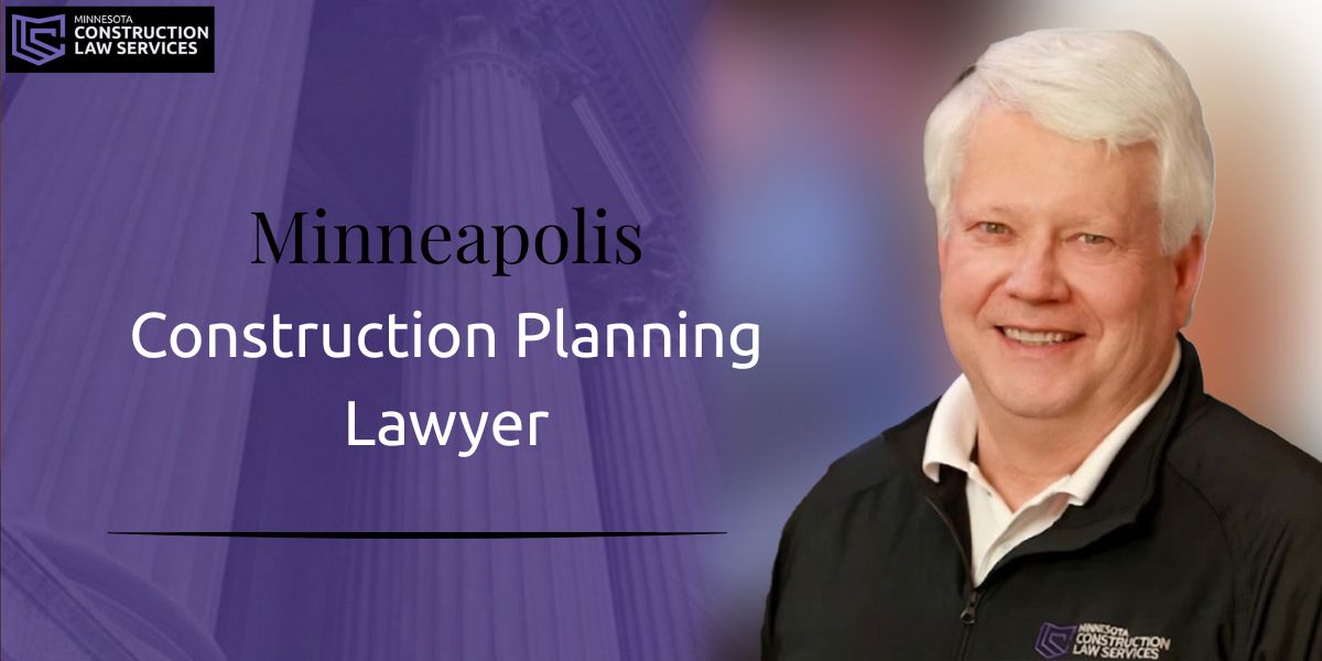 minneapolis construction planning lawyer