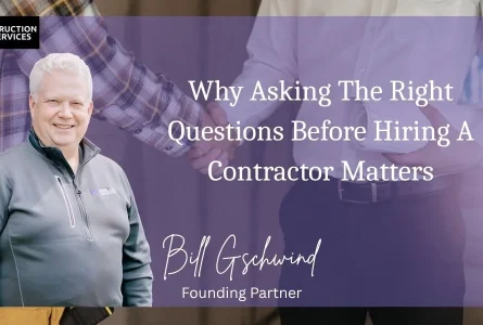 Why Asking the Right Questions Before Hiring a Contractor Matters