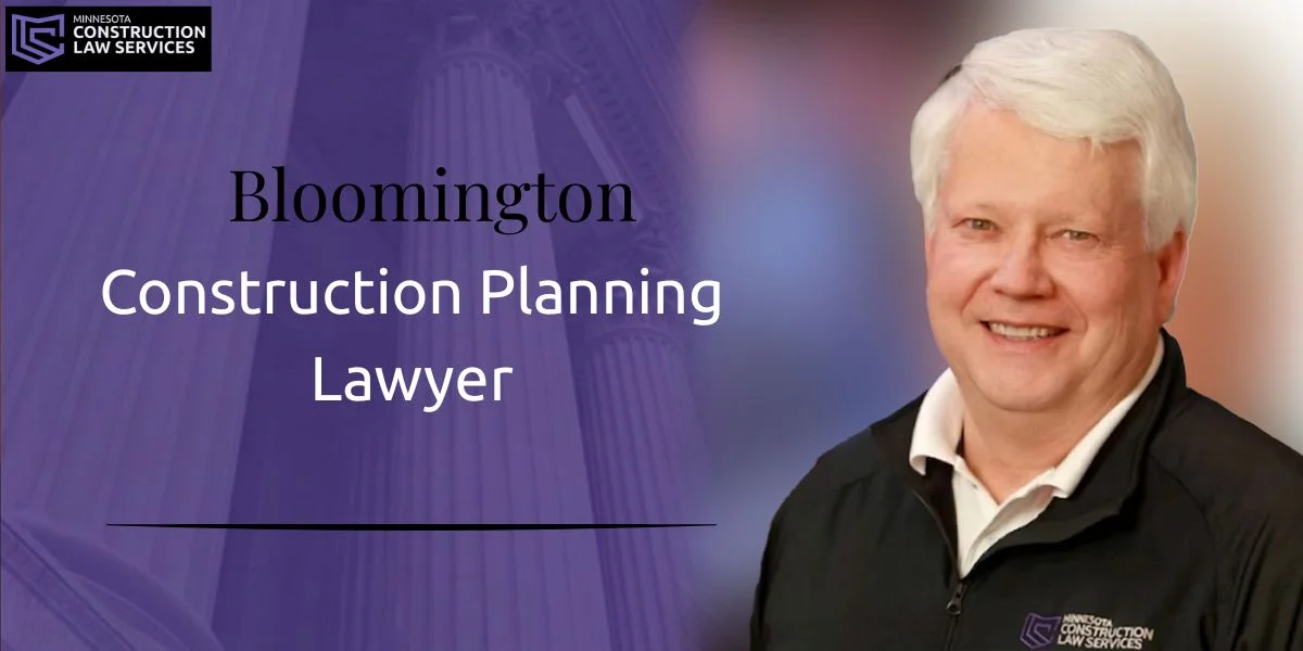 bloomington construction planning lawyer bloomington construction planning lawyer