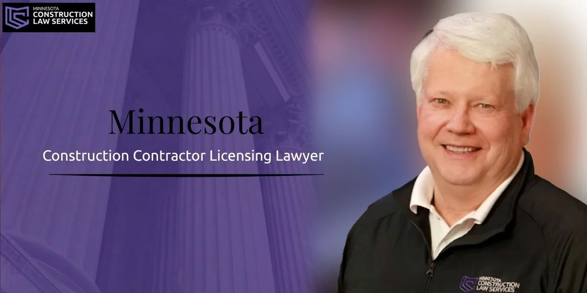 best minnesota construction contractor licensing lawyer