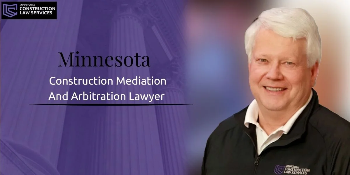 best minnesota construction mediation and arbitration lawyer best minnesota construction mediation and arbitration lawyer